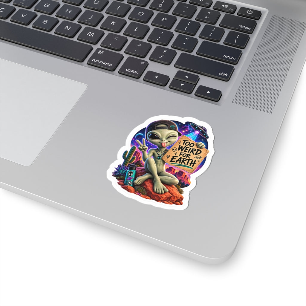 Too Weird for Earth – Funny Cosmo Alien Sticker