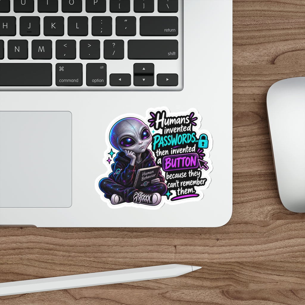 Funny Alien Password Sticker | Tech Humor | Cosmo Observation #001