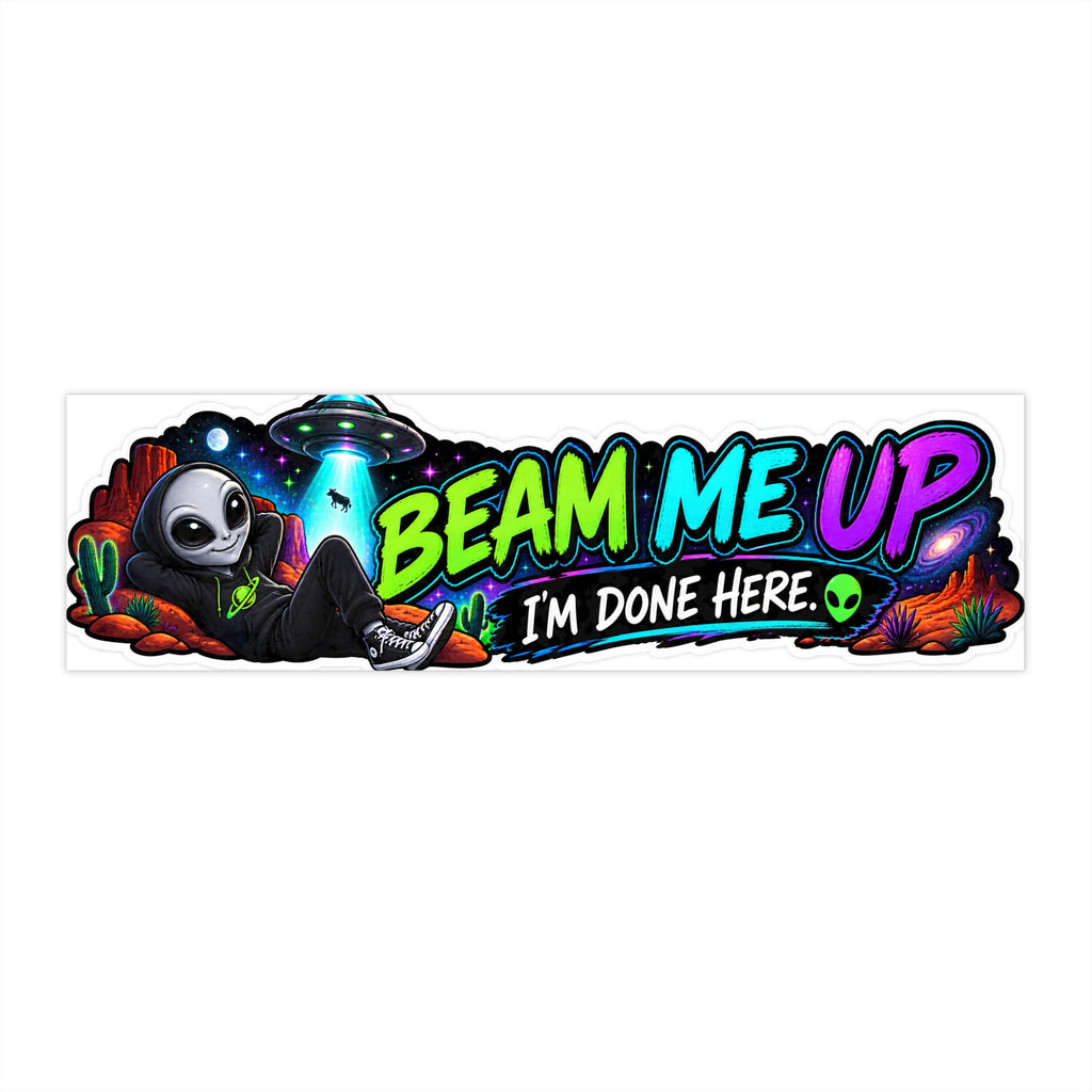 Beam Me Up Alien Bumper Sticker | Funny UFO Car Decal