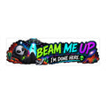 Beam Me Up Alien Bumper Sticker | Funny UFO Car Decal