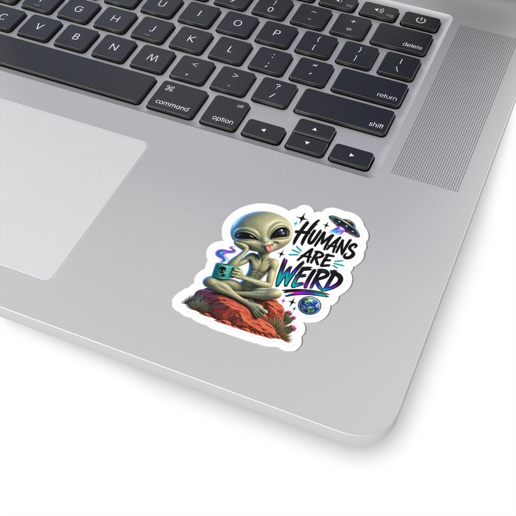 Humans Are Weird – Funny Cosmo Alien Sticker