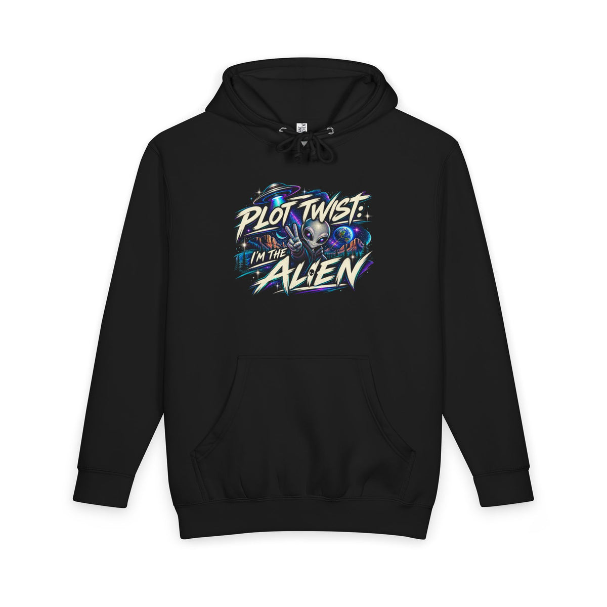 Funny Alien Hoodie | Plot Twist I’m the Alien